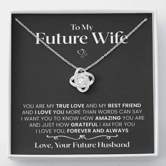 Future Wife - My True Love - Love Knot Necklace