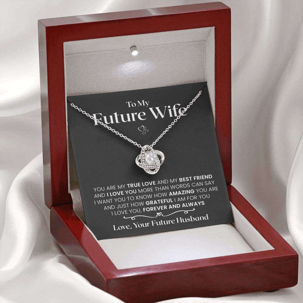 Future Wife - My True Love - Love Knot Necklace