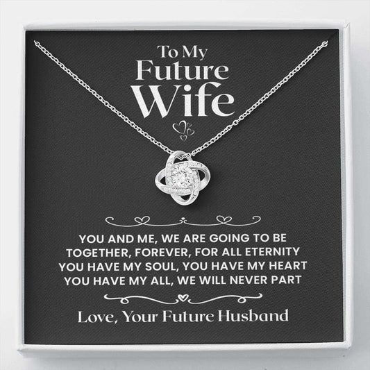 Future Wife - Together, Forever - Love Knot Necklace