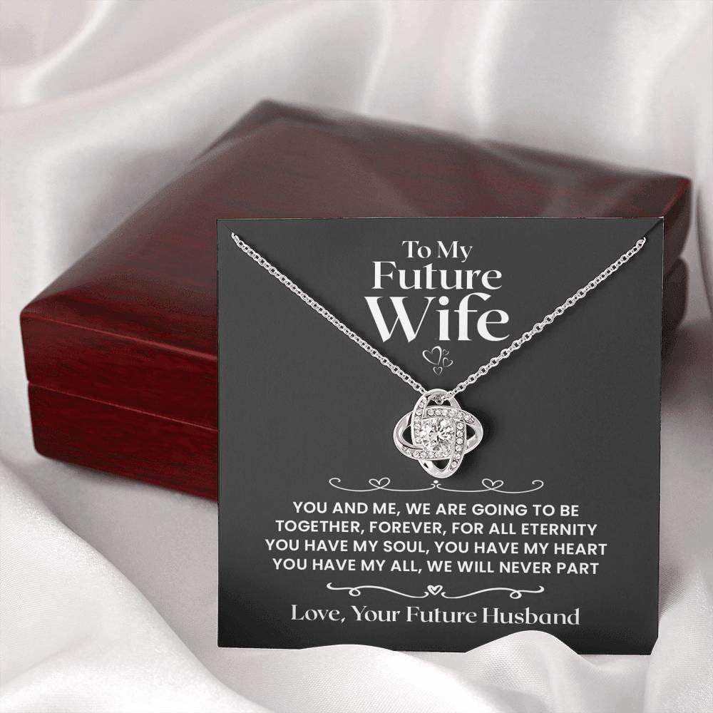 Future Wife - Together, Forever - Love Knot Necklace